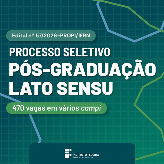 Edital nº 57/2026 - Propi/IFRN. Peça gráfica de Haline Mesquista.