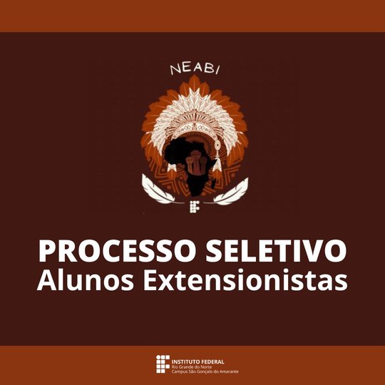 Processo Seletivo - Extensionista Neabi card - São Gonçalo